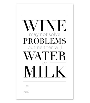 Wine may not solve problems ....