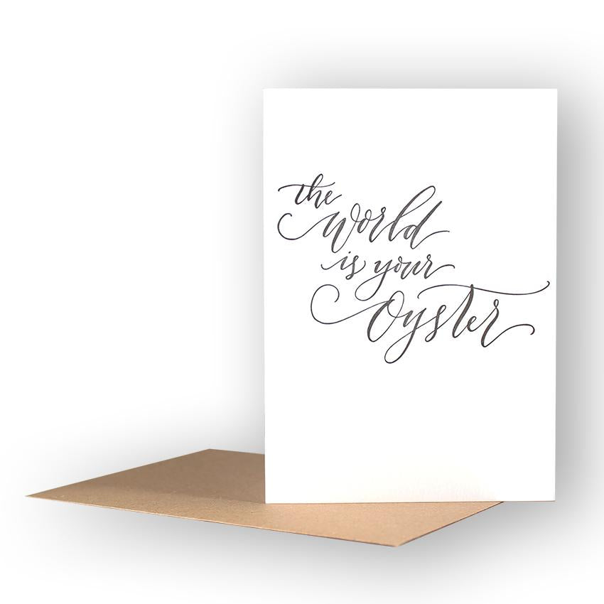 Calligraphy- The World Is your Oyster
