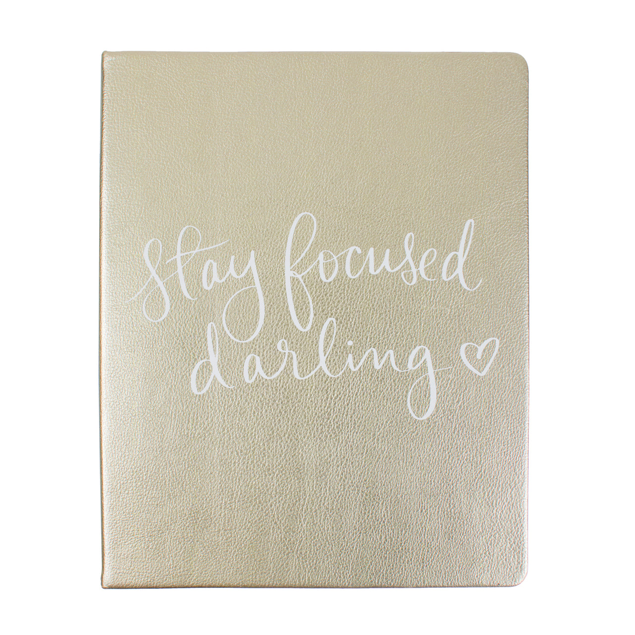 Journal Gold Stay Focused 8x10