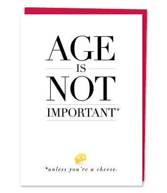 Age is not important.