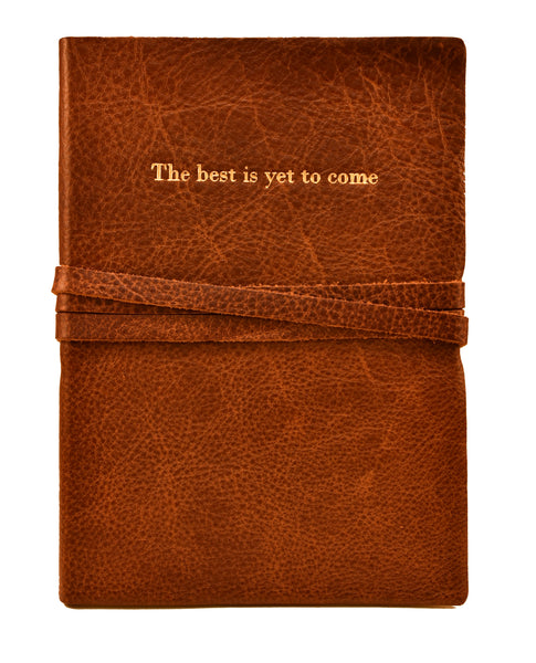 Journal "The best is yet to come"  6x8"