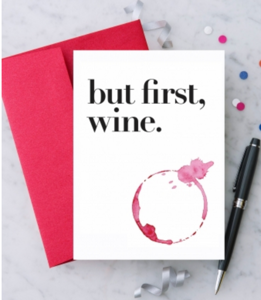 but first, wine