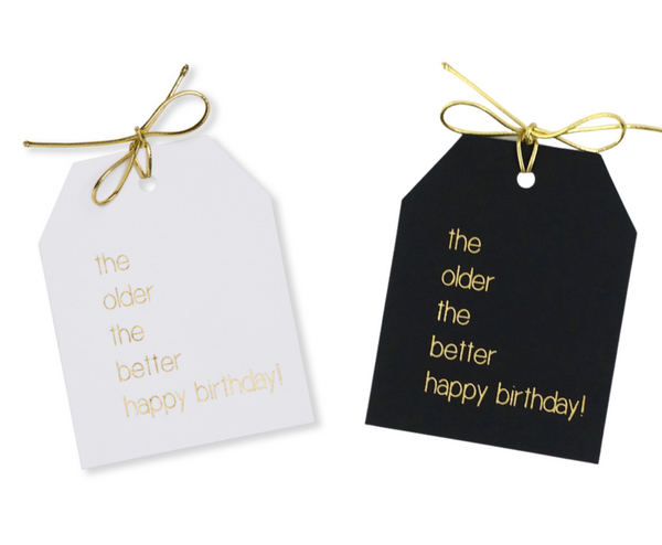 The Older The Better Happy Birthday Gift Tags Pack of 10